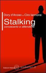 Stalking. Conoscerlo e difendersi