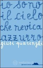 Io sono il cielo che nevica azzurro Io sono il cielo che nevica azzurro