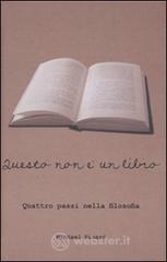 Questo non � un libro. Quattro passi nella filosofia