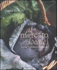 Al mercato locale. Cucinare con i prodotti di stagione Al mercato locale. Cucinare con i prodotti di stagione