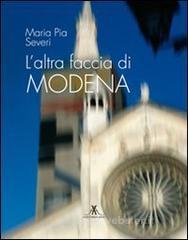 L' altra faccia di Modena L' altra faccia di Modena