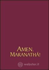 Amen. Maranath�. Spartiti