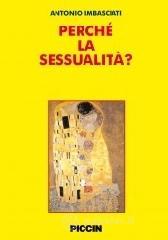 Perché la sessualità? Perché la sessualità?