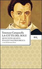 La citt&agrave; del sole-Questione quarta sull'ottima repubblica. Testo latino a fronte