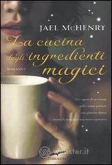 La cucina degli ingredienti magici La cucina degli ingredienti magici