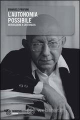 L' autonomia possibile. Introduzione a Castoriadis