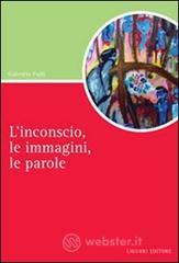 Linconscio, le immagini, le parole. E-book