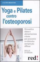 Yoga e pilates contro l'osteoporosi Yoga e pilates contro l'osteoporosi