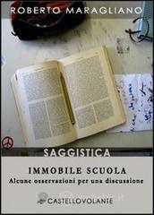 Immobile scuola. Alcune osservazioni per una discussione. E-book