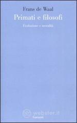 Primati e filosofi. Evoluzione e moralit�