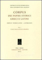 Corpus dei papiri storici greci e latini. Parte B. Storici latini vol.1