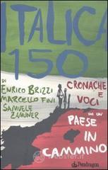 Italica 150. Cronache e voci da un paese in cammino Italica 150. Cronache e voci da un paese in cammino