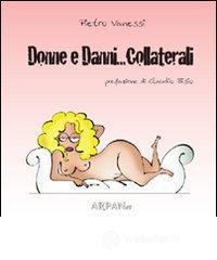 Donne e danni... collaterali Donne e danni... collaterali