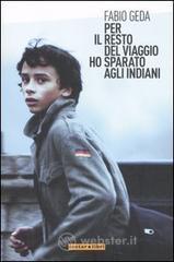 Per il resto del viaggio ho sparato agli indiani. E-book