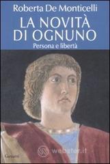 La novit� di ognuno. Persona e libert�