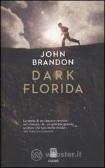 Dark Florida Dark Florida
