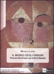 Il museo degli errori. Thomas Bernhard e gli antichi Maestri