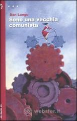 Sono una vecchia comunista Sono una vecchia comunista