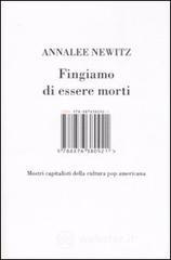 Fingiamo di essere morti. Mostri capitalisti della cultura pop americana