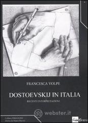 Dostoevskij in Italia. Recenti interpretazioni Dostoevskij in Italia. Recenti interpretazioni