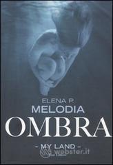 Ombra. My Land Ombra. My Land