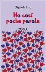 Ho cos� poche parole