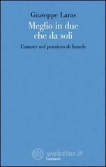 Meglio in due che da soli. L'amore nel pensiero di Israele Meglio in due che da soli. L'amore nel pensiero di Israele