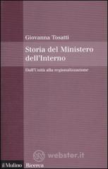 Storia del Ministero dell'interno. Dall'unit� alla regionalizzazione