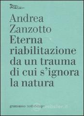Eterna riabilitazione da un trauma di cui s'ignora la natura