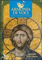 Armonia di voci (2012). Con CD Audio vol.1