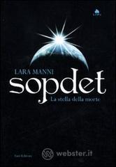 Sopdet. La stella della morte Sopdet. La stella della morte