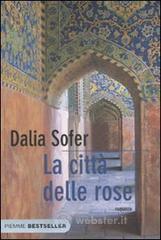 La citt&agrave; delle rose