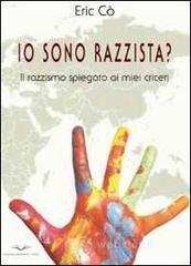 Io sono razzista Io sono razzista