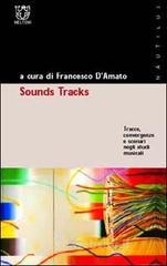 Sound Tracks. Tracce, convergenze e scenari degli studi musicali