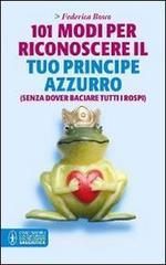101 modi per riconoscere il tuo principe azzurro (senza dover baciare tutti i rospi)