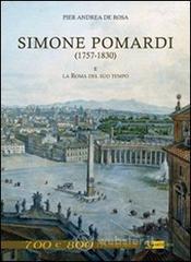 Simone Pomardi (1757-1830) e la Roma del suo tempo Simone Pomardi (1757-1830) e la Roma del suo tempo