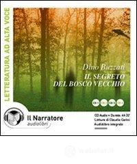 Il segreto del bosco vecchio. Audiolibro. CD Audio Il segreto del bosco vecchio. Audiolibro. CD Audio