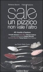 Sale. Un pizzico non vale l'altro