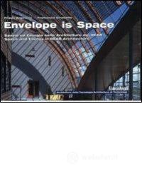 Envelope is space. Spazio ed energia nelle architetture dei Bear. Space and energy in Bear architecture. E-book