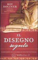 Il disegno segreto. Il messaggio della Kabbalah nellarte dItalia. E-book