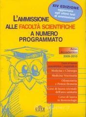 L' ammissione alle facolt� scientifiche a numero programmato. Anno accademico 2009-2010