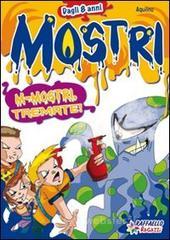 M-Mostri, tremate!