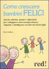 Come crescere bambini felici Come crescere bambini felici