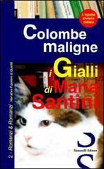 prezzo Colombe maligne in offerta su prezzi in promozione