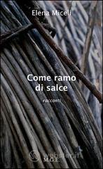 Come ramo di salce. E-book