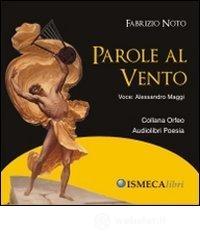 Parole al vento. Con CD Audio
