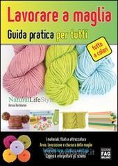 Lavorare a maglia - Guida pratica per tutti. E-book