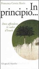 In principio... Dove affondano le radici di Israele