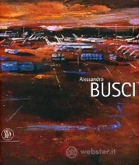 prezzi e offerte Alessandro Busci. Ediz. italiana, inglese e spagnola su prezzi in promozione