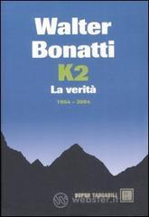 K2. La verit�. 1954-2004. E-book